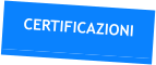 CERTIFICAZIONI