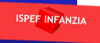 ISPEF INFANZIA