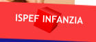 ISPEF INFANZIA