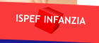 ISPEF INFANZIA