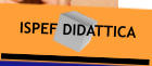 ISPEF DIDATTICA