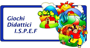 Giochi  Didattici     I.S.P.E.F